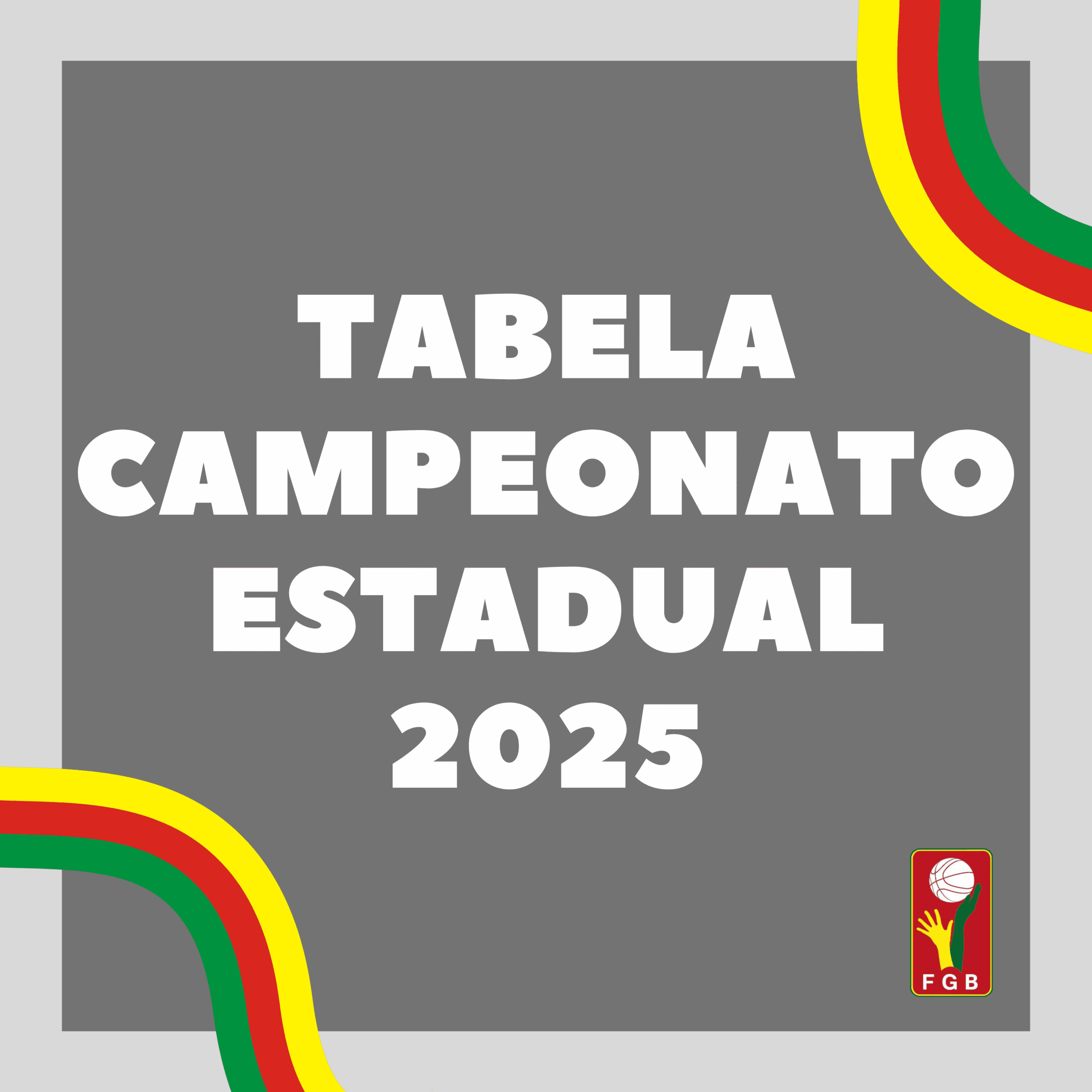 Classificação Final – Campeonato Estadual de Base 2025, nas categorias Sub 12, Sub 13, Sub 15 e Sub 17 Feminino.